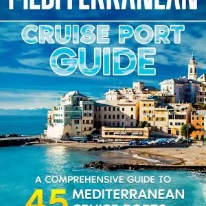 Mediterranean Cruise Port Guide